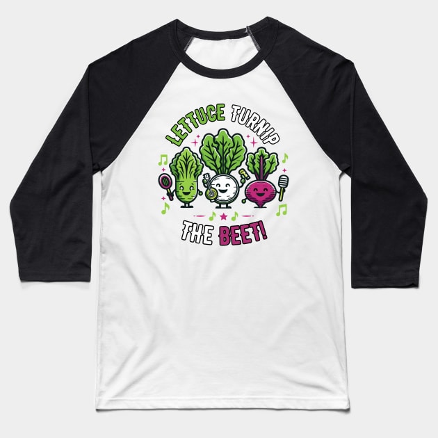 Lettuce Turnip The Beet | Cute Kawaii vegetable pun for Music Lovers Baseball T-Shirt by Nora Liak